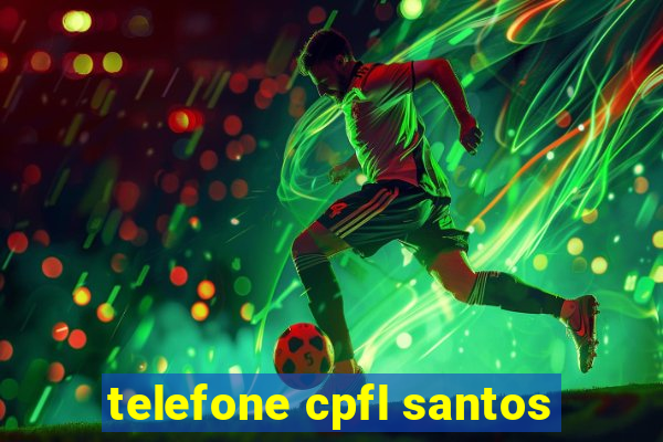 telefone cpfl santos